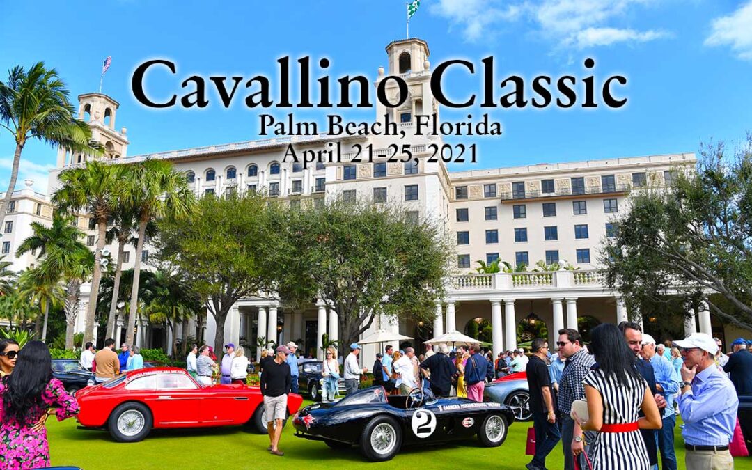 Come Celebrate The 30th Cavallino Classic Ferrari Car Show in Palm Beach, FL (April 21-25, 2021)