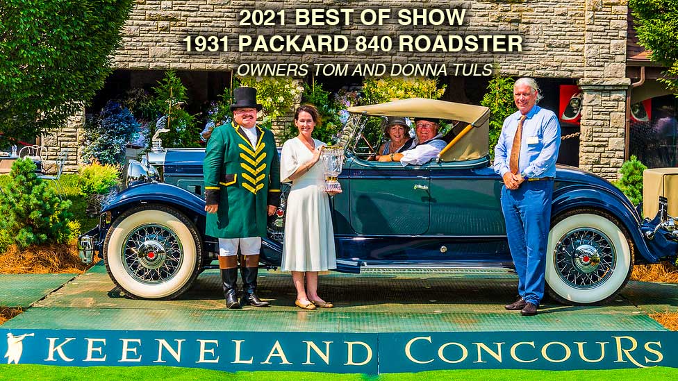Best of Show: Keeneland Concourse dElegance 2021 Best of Show 1931 Packard 840 Roadster Owners Tom and Donna Tuls