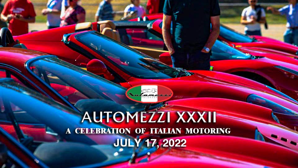 The Automezzi XXXIII Annual Ferrari Car Show Opens Thanks To Ferrari of Denver on July 17, 2022