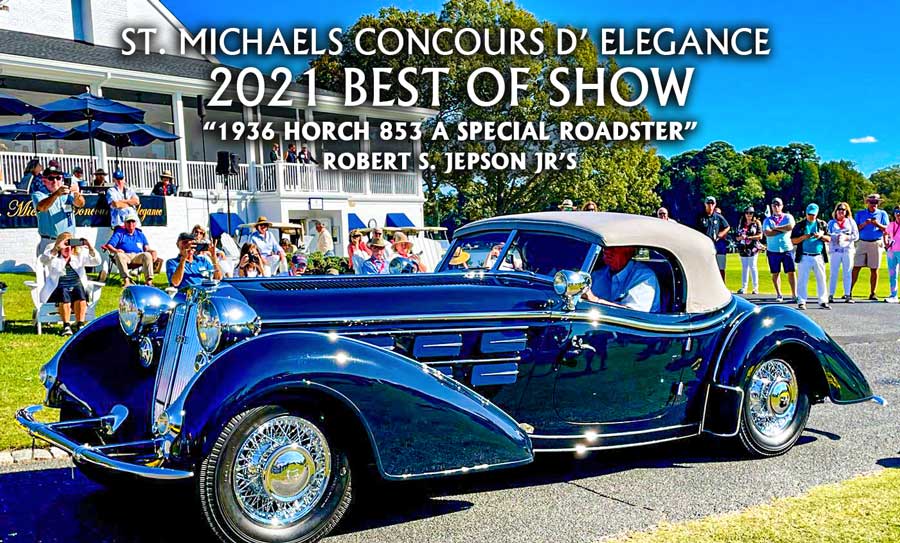 2021 Best Of Show at the St. Michaels Concours D’Elegance ws this 1936 Horch 853A Special Roadster 