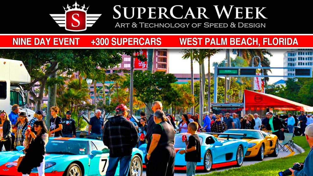 The Supercar Week Car Show Drives Into West Palm Beach, Florida For Nine Days Of Supercar Madness January 7–15, 2023