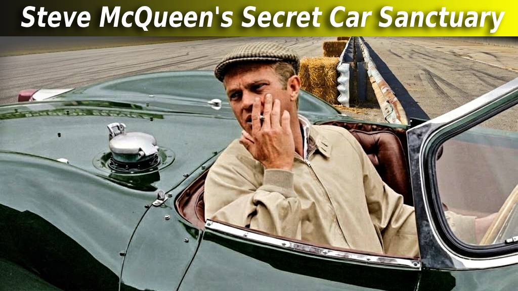 Steve Mcqueens Car Collection Steve McQueen's Secret Sanctuary and Private Car Collection at the Santa Paula Airport